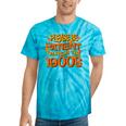 Please Be Patient I'm From The 1900s Ironic Millennial Quote Tie-Dye T-Shirts Turquoise Tie-Dye