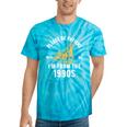 Please Be Patient I'm From The 1900s Saying Tie-Dye T-Shirts Turquoise Tie-Dye