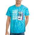 Vintage Gaming Please Be Patient With Me I'm From The 1900s Tie-Dye T-Shirts Turquoise Tie-Dye