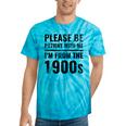 Vintage Please Be Patient With Me I'm From The 1900s Humor Tie-Dye T-Shirts Turquoise Tie-Dye Vintage Please Be Patient With Me I'm From The 1900s Humor Tie-Dye T-Shirts Turquoise Tie-Dye