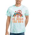 I Dig The 60s Aesthetic Nostalgia 1960's Retro 60s Party Tie-Dye T-Shirts Mint Tie-Dye