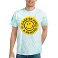 Be Kind Rewind Shirt Retro Nostalgia Sticker 80s 90s Tee Premium Tri-Blend Tie-Dye T-Shirts Mint Tie-Dye