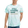 Still Loading Since 1999 Retro Tech Nostalgia Tie-Dye T-Shirts Mint Tie-Dye