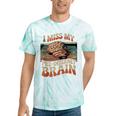 I Miss My Pre-Internet Brain Digital Nostalgia Retro Tie-Dye T-Shirts Mint Tie-Dye I Miss My Pre-Internet Brain Digital Nostalgia Retro Tie-Dye T-Shirts Mint Tie-Dye