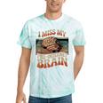 I Miss My Pre-Internet Brain Digital Nostalgia Retro Tie-Dye T-Shirts Mint Tie-Dye