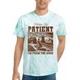 Please Be Patient With Me I'm From The 1900s Country Girl Tie-Dye T-Shirts Mint Tie-Dye Please Be Patient With Me I'm From The 1900s Country Girl Tie-Dye T-Shirts Mint Tie-Dye