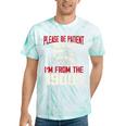 Please Be Patient With Me I'm From The 1900s Grandma Grandpa Premium Tie-Dye T-Shirts Mint Tie-Dye