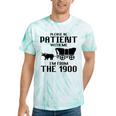 Please Be Patient With Me I'm From The 1900s Husband Joke Tie-Dye T-Shirts Mint Tie-Dye Please Be Patient With Me I'm From The 1900s Husband Joke Tie-Dye T-Shirts Mint Tie-Dye