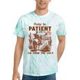 Please Be Patient With Me I'm From The 1900s Quote Tie-Dye T-Shirts Mint Tie-Dye