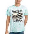 Please Be Patient I'm From The 1900s Retro Vintage Theme Premium Tie-Dye T-Shirts Mint Tie-Dye Please Be Patient I'm From The 1900s Retro Vintage Theme Premium Tie-Dye T-Shirts Mint Tie-Dye