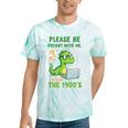 Please Be Patient With Me I'm From The 1900s Soft Tee Tie-Dye T-Shirts Mint Tie-Dye Please Be Patient With Me I'm From The 1900s Soft Tee Tie-Dye T-Shirts Mint Tie-Dye