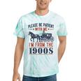 Please Be Patient I'm From The 1900s Vintage Dad Tie-Dye T-Shirts Mint Tie-Dye
