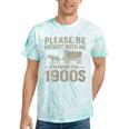 Please Be Patient I'm From The 1900s Vintage Over The Hill Premium Tri-Blend Tie-Dye T-Shirts Mint Tie-Dye Please Be Patient I'm From The 1900s Vintage Over The Hill Premium Tri-Blend Tie-Dye T-Shirts Mint Tie-Dye