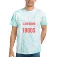 Please Slow Down I'm From The 1900s Retro Nostalgia Tie-Dye T-Shirts Mint Tie-Dye Please Slow Down I'm From The 1900s Retro Nostalgia Tie-Dye T-Shirts Mint Tie-Dye