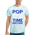 Pop Music Becomes a Time Machine Nostalgia Sound Quote Tie-Dye T-Shirts Mint Tie-Dye Pop Music Becomes a Time Machine Nostalgia Sound Quote Tie-Dye T-Shirts Mint Tie-Dye
