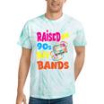 Raised On 90s Boy Bands Nostalgia Love Women Men Tie-Dye T-Shirts Mint Tie-Dye Raised On 90s Boy Bands Nostalgia Love Women Men Tie-Dye T-Shirts Mint Tie-Dye