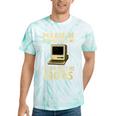 Retro Please Be Patient With Me I'm From The 1900s Computer Tie-Dye T-Shirts Mint Tie-Dye Retro Please Be Patient With Me I'm From The 1900s Computer Tie-Dye T-Shirts Mint Tie-Dye