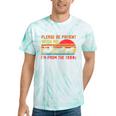 Vintage Retro Please Be Patient With Me I'm From The 1900s Tie-Dye T-Shirts Mint Tie-Dye