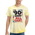 The 90s Were All That – Retro 1990s Nostalgia Tee Premium Tri-Blend Tie-Dye T-Shirts Yellow Tie-Dye