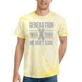 Generation X We Don't Care Gen X Gen Xer Nostalgia Tie-Dye T-Shirts Yellow Tie-Dye Generation X We Don't Care Gen X Gen Xer Nostalgia Tie-Dye T-Shirts Yellow Tie-Dye