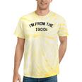 I'm From The 1900s Cute Tie-Dye T-Shirts Yellow Tie-Dye
