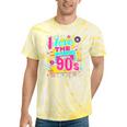 I Love The 90'S 90s Nostalgia Tie-Dye T-Shirts Yellow Tie-Dye