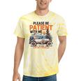 Please Be Patient With Me I'm From The 1900s 19TH Vintage Tie-Dye T-Shirts Yellow Tie-Dye Please Be Patient With Me I'm From The 1900s 19TH Vintage Tie-Dye T-Shirts Yellow Tie-Dye