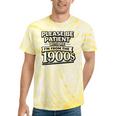 Please Be Patient I'm From The 1900s Boomer Gen-X Tie-Dye T-Shirts Yellow Tie-Dye