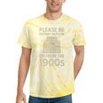 Please Be Patient With Me I'm From The 1900s Humorous Saying Premium Tie-Dye T-Shirts Yellow Tie-Dye