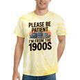 Please Be Patient I'm From The 1900s Retro Computer Tie-Dye T-Shirts Yellow Tie-Dye