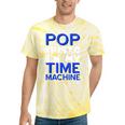 Pop Music Becomes a Time Machine Nostalgia Sound Quote Tie-Dye T-Shirts Yellow Tie-Dye Pop Music Becomes a Time Machine Nostalgia Sound Quote Tie-Dye T-Shirts Yellow Tie-Dye