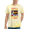 Raised By Television Corrupted By Memes Internet Nostalgia Tie-Dye T-Shirts Yellow Tie-Dye