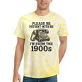 Sarcastic Please Be Patient I'm From The 1900s Tie-Dye T-Shirts Yellow Tie-Dye