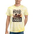 Vintage Saying Please Be Patient With Me I'm From The 1900s Tie-Dye T-Shirts Yellow Tie-Dye
