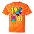 1981 Retro Raised In The 80s Old School Nostalgia Vibes Tie-Dye T-Shirts Orange Tie-Dye 1981 Retro Raised In The 80s Old School Nostalgia Vibes Tie-Dye T-Shirts Orange Tie-Dye