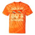 This Is My 80s Costume Vibes Nostalgia 1980s Vintage Fashion Tie-Dye T-Shirts Orange Tie-Dye