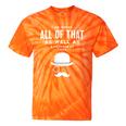 All Of That Bag Chips 1990s Nostalgia Saying British Tie-Dye T-Shirts Orange Tie-Dye
