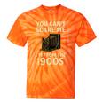 You Can't Scare Me I'm From The 1900s Vintage Camera Tie-Dye T-Shirts Orange Tie-Dye