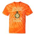 You Can't Scare Me I'm From The 1900s Vintage Pocket Watch Premium Tie-Dye T-Shirts Orange Tie-Dye You Can't Scare Me I'm From The 1900s Vintage Pocket Watch Premium Tie-Dye T-Shirts Orange Tie-Dye