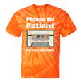 I'm From The 1900s Be Patient Retro Cassette Tape Tie-Dye T-Shirts Orange Tie-Dye I'm From The 1900s Be Patient Retro Cassette Tape Tie-Dye T-Shirts Orange Tie-Dye