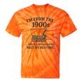 I'm From The 1900s And Yes It's Definitely Past By Bedtime Tie-Dye T-Shirts Orange Tie-Dye