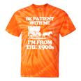 Be Patient With Me I'm From The 1900s Over The Hill Tie-Dye T-Shirts Orange Tie-Dye