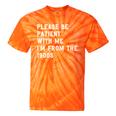 Please Be Patient With Me I'm From The 1900s Antique Tie-Dye T-Shirts Orange Tie-Dye
