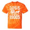 Please Be Patient I'm From The 1900s Over The Hill 90s Tie-Dye T-Shirts Orange Tie-Dye