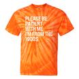 Please Be Patient With Me I'm From The 1900s Themed Tie-Dye T-Shirts Orange Tie-Dye