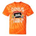 Please Be Patient With Me I'm From The 1900s Retro 90s Tie-Dye T-Shirts Orange Tie-Dye Please Be Patient With Me I'm From The 1900s Retro 90s Tie-Dye T-Shirts Orange Tie-Dye