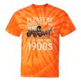 Please Be Patient With Me I'm From The 1900s Retro Humor Tie-Dye T-Shirts Orange Tie-Dye