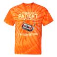 Please Be Patient I'm From The 1900s Sarcastic Joke Tie-Dye T-Shirts Orange Tie-Dye