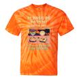 Please Be Patient With Me I'm From The 1900s Shirt Tie-Dye T-Shirts Orange Tie-Dye Please Be Patient With Me I'm From The 1900s Shirt Tie-Dye T-Shirts Orange Tie-Dye
