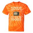 Please Be Patient With Me I'm From The 1900s Television Set Premium Tie-Dye T-Shirts Orange Tie-Dye